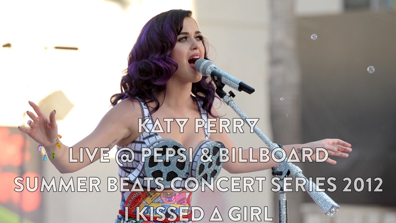 Katy Perry I Kissed A Girl Live Pepsi And Billboard Summer Beats Concert Series 2012 1080p