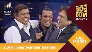 Salman के "Partners" Govinda, David And Riteish के बीच हुई Funny Chat | Dus Ka Dum | Full Episode
