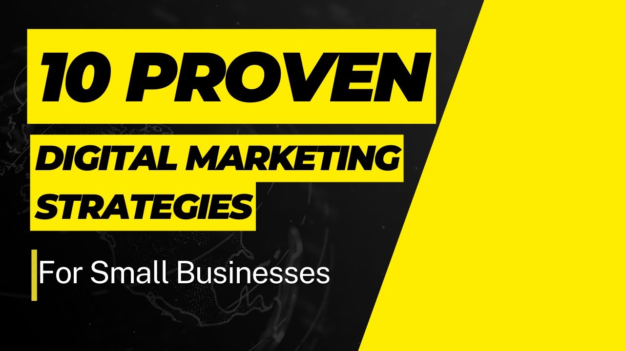 10 Proven Digital Marketing Strategies for Small Businesses - YouTube