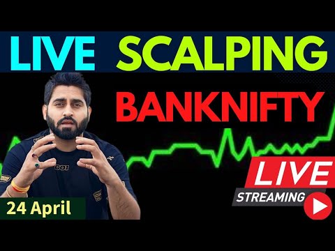 Live Nifty & Banknifty Scalping I 24 April 2024