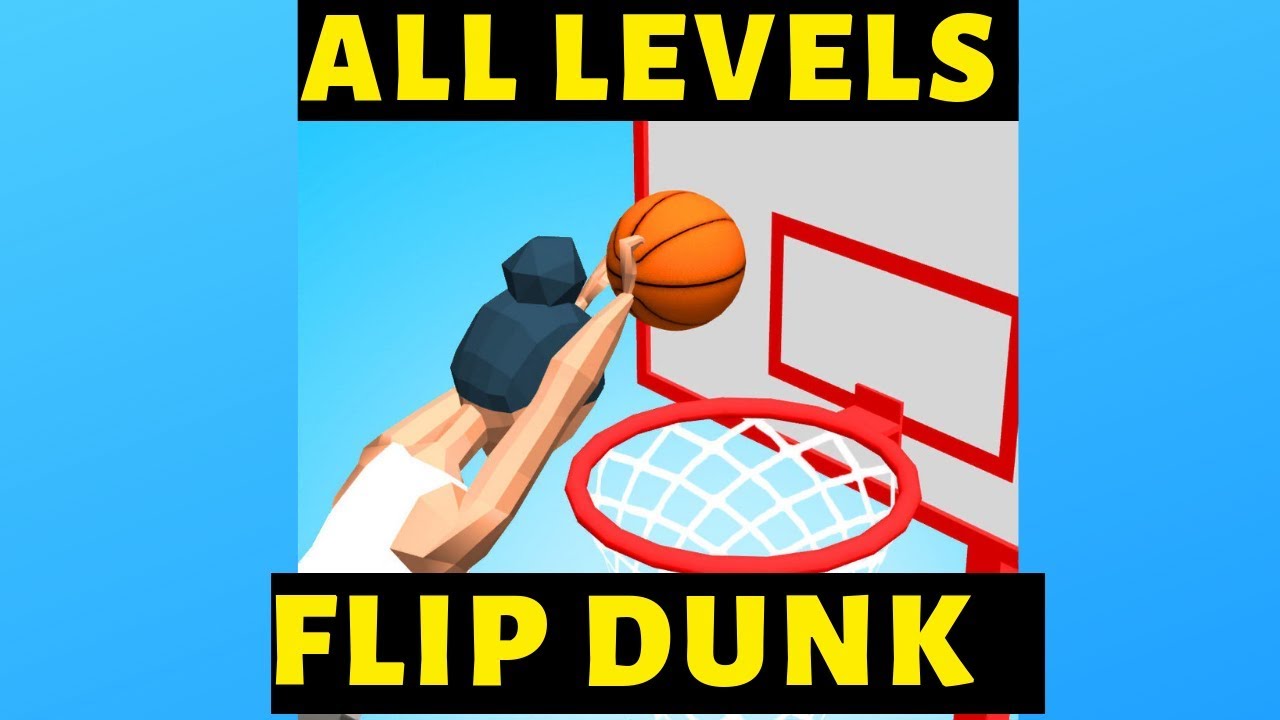 Flip Dunk - ALL LEVELS - YouTube