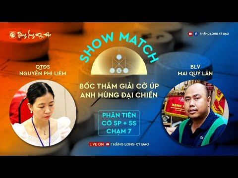 🔴[Live Cờ Tướng] QTĐS Nguyễn Phi Liêm (Nữ) vs BLV Mai Quý Lân | Cờ 5p+5s chạm 7