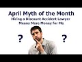 Arizona Lawyer Matt Maerowitz discusses the April Myth of the Month. When it comes to accident cases some lawyers represent themselves as discount accident lawyers, which makes very little sense...