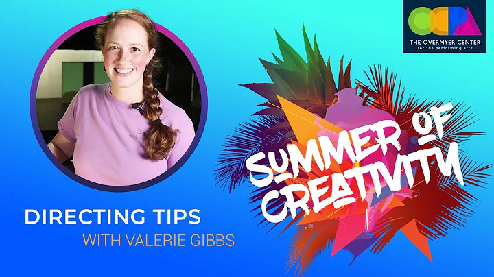 Directing Tips with Valerie Gibbs