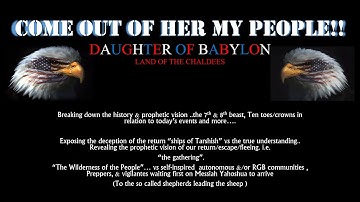 RUN!! PT 4 & 5: COME OUT OF HER MY PEOPLE!! THE WHORE BABYLON: A 2nd EXODUS AS SODOM & GOMORRAH.