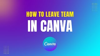 Canva Tutorial: How to Leave Team in Canva 2025  #canva #canvatutorial
