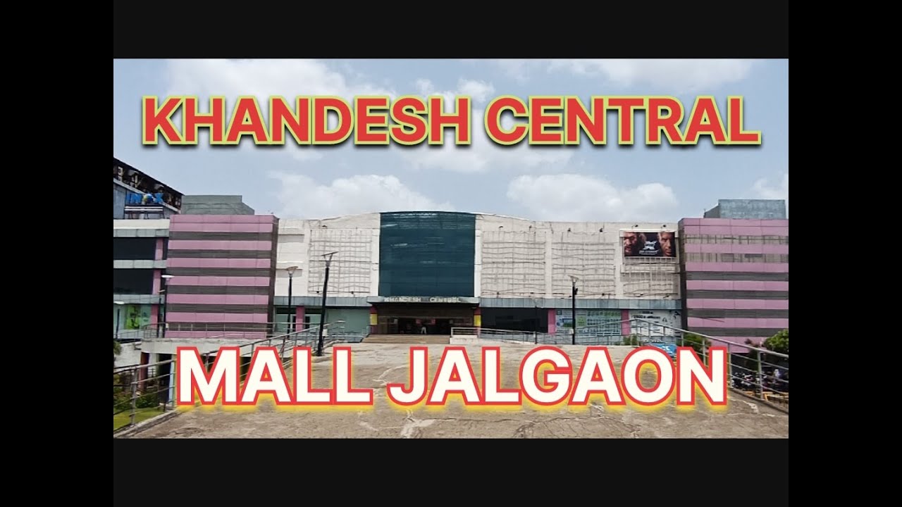 Jalgaon Khandesh Xxx Videos - Khandesh Central Jalgaon | Central Mall Khandesh Jalgaon 2023 | Inox Jalgaon  | #trending - YouTube