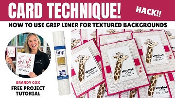 Genius Card Technique! How to Use Grip Liner for Textured Backgrounds  (Hack!)
