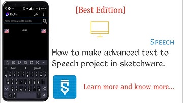 [Best Edition] How to make advanced text to Speech project in sketchware.