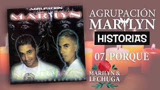 Agrupación Marilyn - Porque (Historias) (2006)