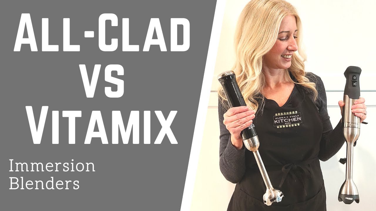 Which Immersion Blender to Buy? All-Clad vs Vitamix Handblender Cooking  Equipment Demo & Review 