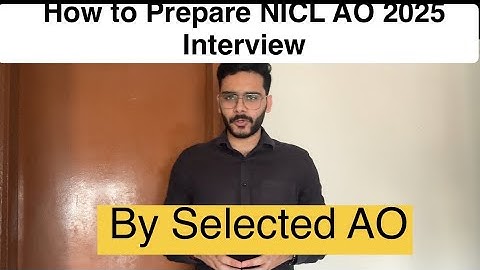 How to Prepare NICL AO 2025  Interview By Selected AO