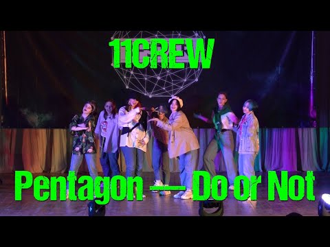Pentagon — 'Do or Not' dance cover by 11CREW
