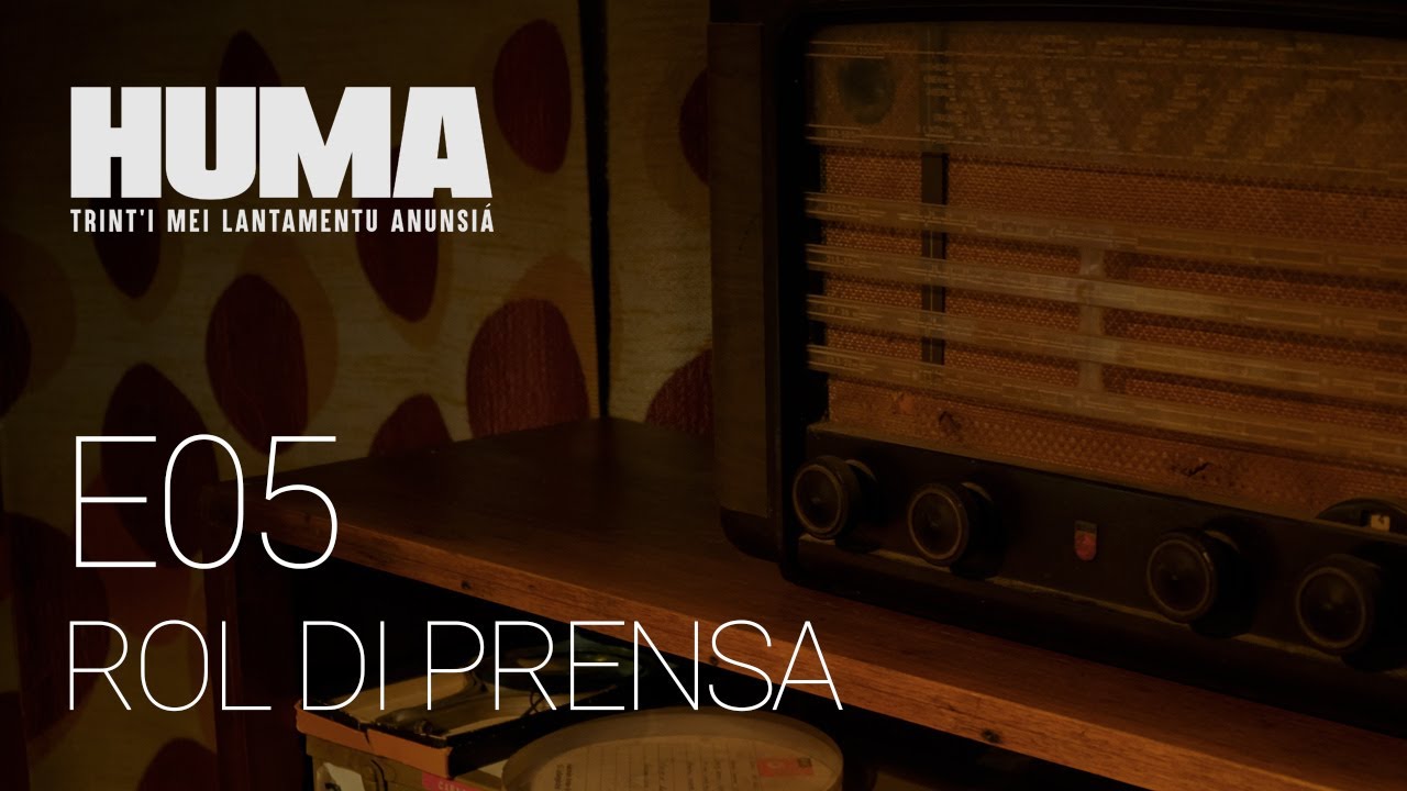 HUMA E05 -  Ròl di Prensa