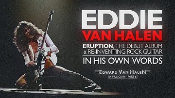 EDDIE VAN HALEN DOCUMENTARY: Eruption & Van Halen