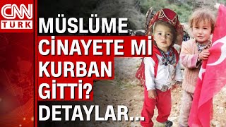 Yörük kızı Müslüme öldürüldü mü? Nihat Uludağ soruşturmanın detaylarını tek tek anlattı