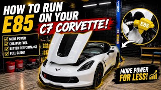 How to Run E85 on a C7 Corvette! EVERYTHING You Need to Know