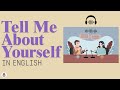 Tell Me About Yourself and More | English Conversation Podcast