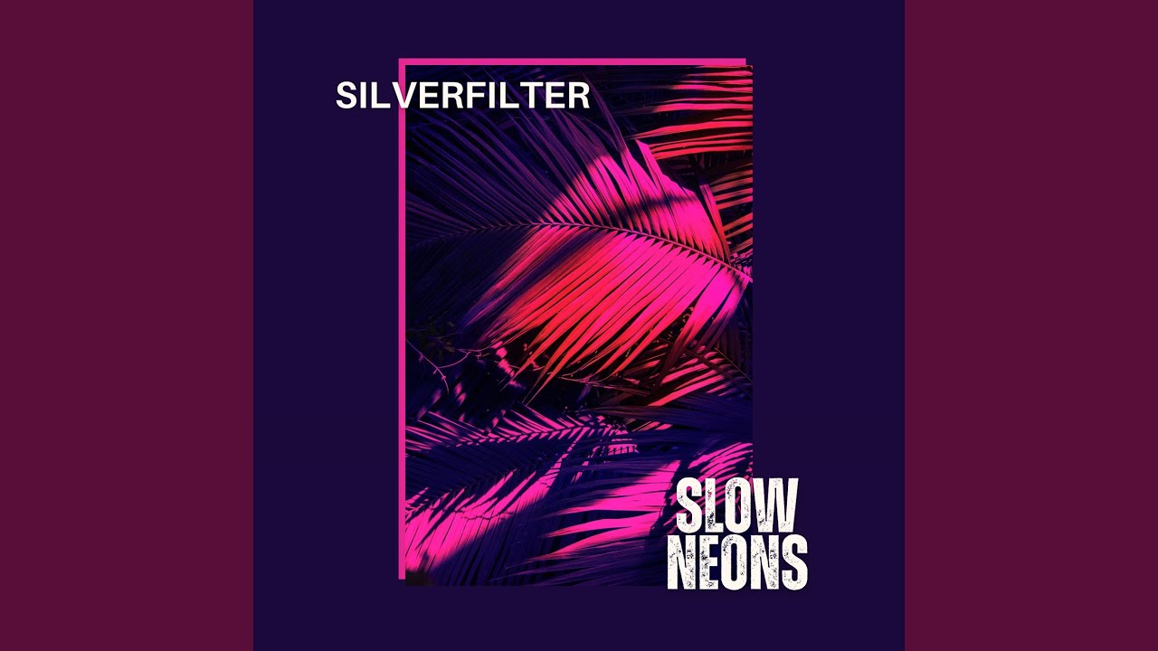 Watch Slow Neons on YouTube Watch Slow Neons on YouTube
