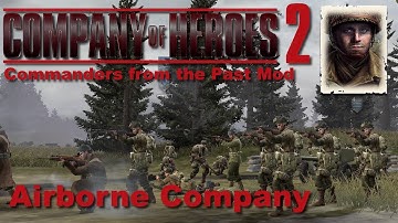 [Company of Heroes 2] Airborne Company (Commanders from the Past Mod)