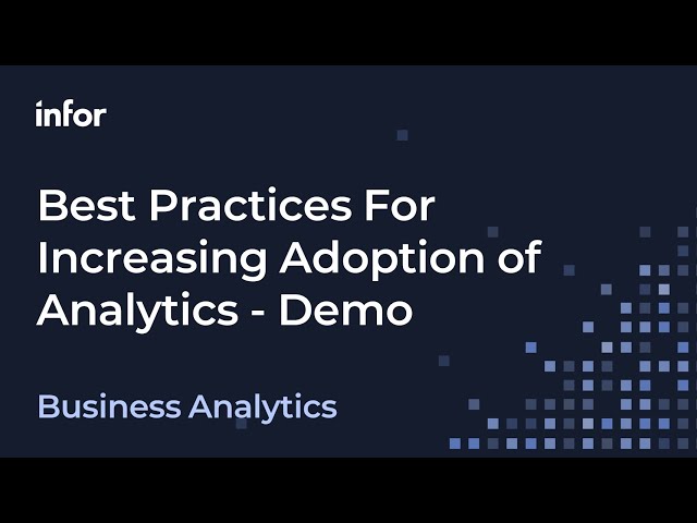 Best Practices For Increasing Adoption of Analytics - Demo