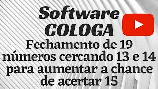 Fechamento de 19 números cercando 13 e 14 para aumentar a chance de acertar 15