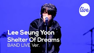 [4K] 이승윤 (Lee Seung Yoon) -“꿈의 거처” Band LIVE Concert │이승윤의 신곡 밴드라이브💗 [it’s KPOP LIVE 잇츠라이브]