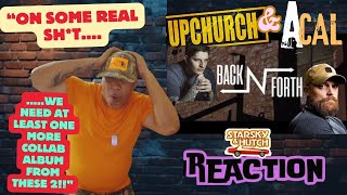 Upchurch & Adam Calhoun -  Back N Forth MUSIC REACTION