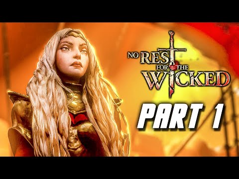 No Rest for the Wicked - Gameplay Walkthrough Part 1 (No Commentary)