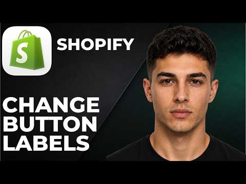 How To Change Button Labels In Shopify (Step By Step Beginner Tutorial 2026)