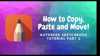 How To Copy, Paste and Move your Drawing! -Autodesk Sketchbook Tutorial Part 2 screenshot 2