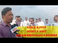 Ksa  ajycp have jointly paid visit at am ih assam meghalaya inter state border