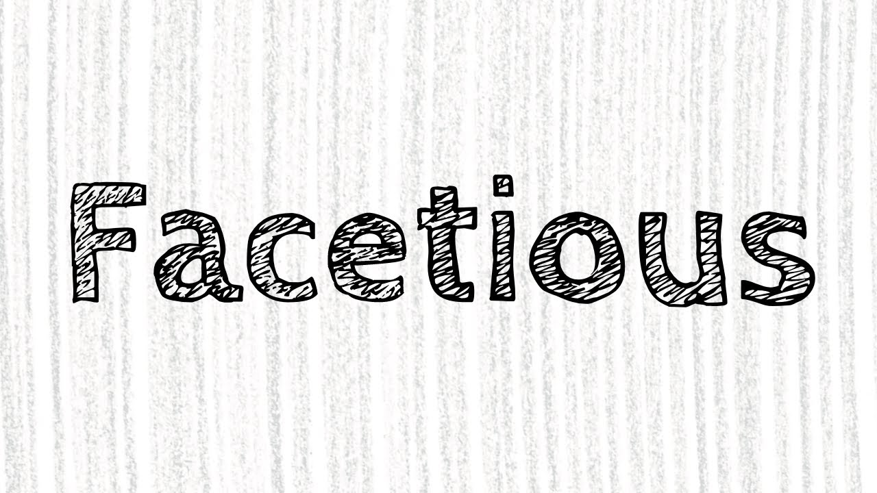 FACETIOUS How to Pronounce Meaning Mnemonic Device