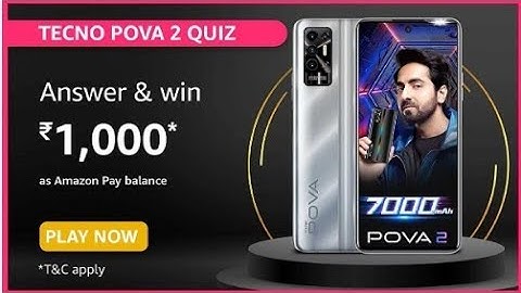 Amazon Tecno POVA 2 Quiz Answers Win Prizes (Tecno POVA 2 QuizTime)