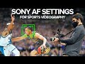 Sony autofocus settings for sportsgraphy how to nail the shot