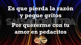 Amor en pedacitos - Gilberto Santa Rosa+letra (Salsa Con Letra) HQ