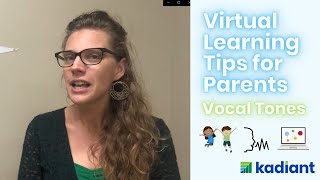 Virtual Learning Tips: Vocal Tones