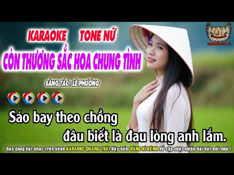 Còn Thương Sắc Hoa Chung Tình Karaoke Tone Nữ - Nhạc Sống Quang Thái