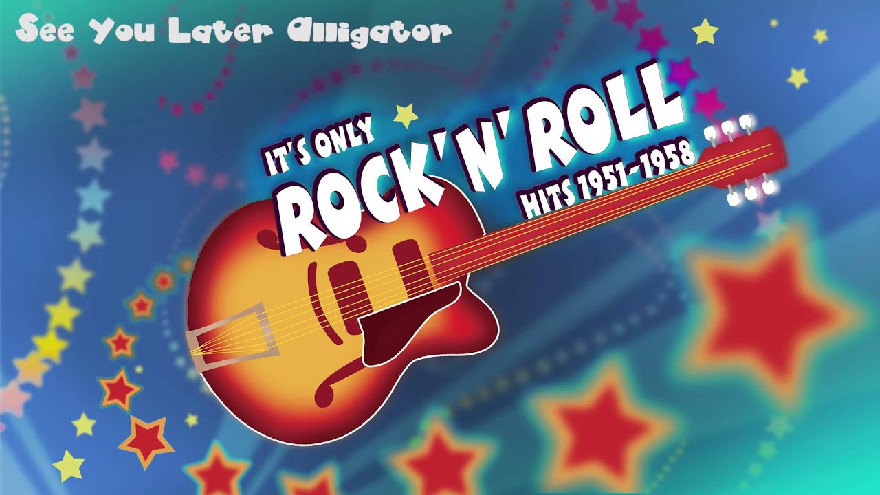 Bill Haley His Comets See You Later Alligator Rock N Roll Legends R N R Lyrics Youtube