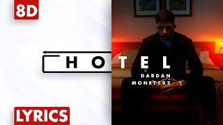 8D AUDIO I Dardan &amp; Monet192 - Hotel (Lyrics)