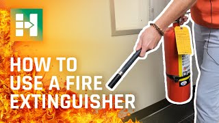 How To: Use a Fire Extinguisher