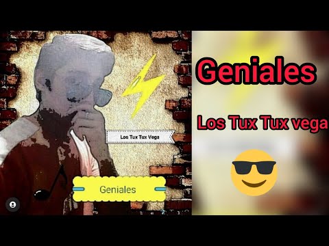 Geniales (audio oficial)🎶 / Tux Tux play