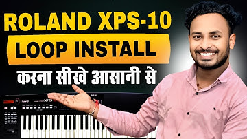 roland xps10 me loop ko kaese install kare | xps10 loops | बेहतरीन लूप 😍😍😍