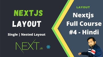 How to make a layout in Next Js | Next Js tutorial in Hindi - #4