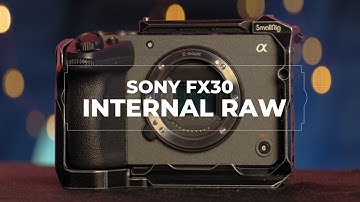 Internal 10-Bit Sony Raw? FX30 | HOW TO & More Using DaVinci Resolve | Works for FX3 FX6 FX9