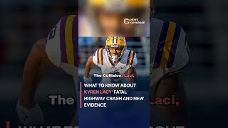What to know about Kyren Lacy's fatal highway crash and new evidence #crime #law #crisis