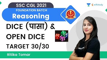 Dice (पासा) & Open Dice | Reasoning | Target  30/30 | SSC CGL 2021 Exams | wifistudy | Ritika Tomar