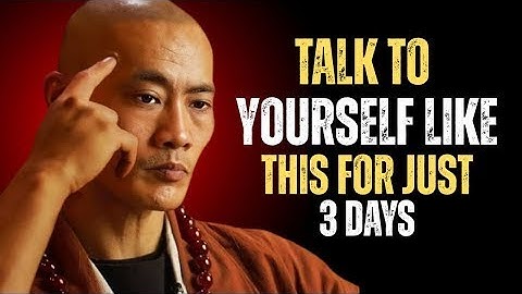 Talk to Yourself Like This for Just 3 Days | Shaolin Master| Life-Changing Speech Future #shihengyi