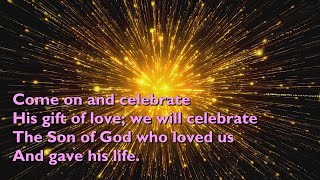 Come On And Celebrate with S For Congregations