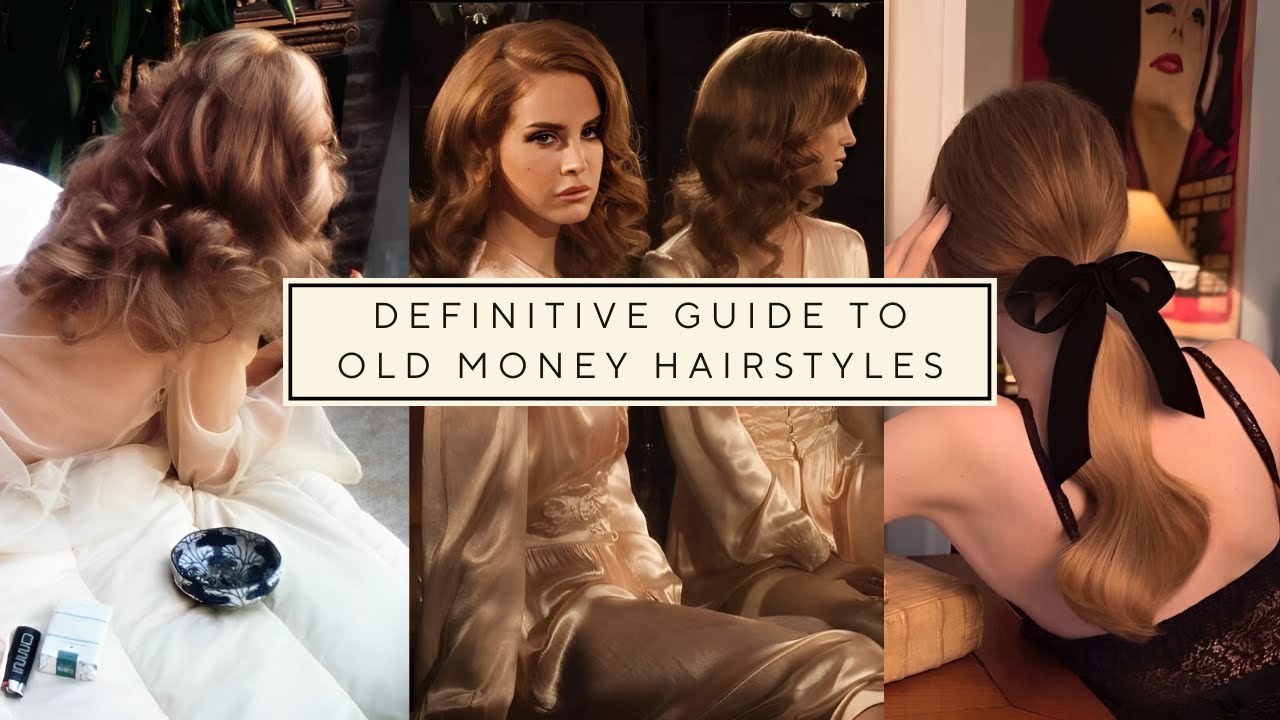 The Definitive Guide to Old Money Hairstyles YouTube